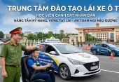 Trung tâm đào tạo lái xe ô tô Học Viện Cảnh Sát Nhân Dân