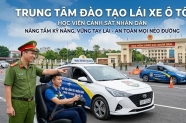 Trung tâm đào tạo lái xe ô tô Học Viện Cảnh Sát Nhân Dân